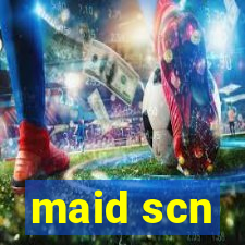 maid scn